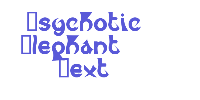 Psychotic Elephant   Text Font Download