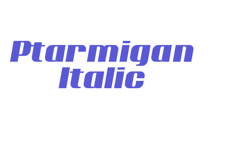 Ptarmigan Italic Font