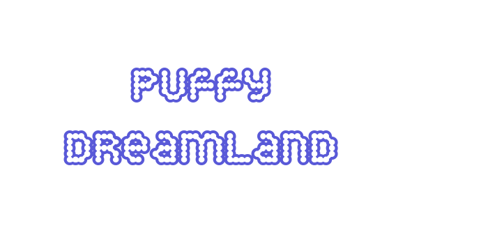 Puffy Dreamland Font