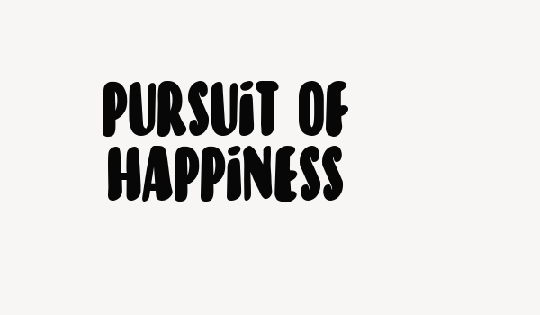 Pursuit Of Happiness Font