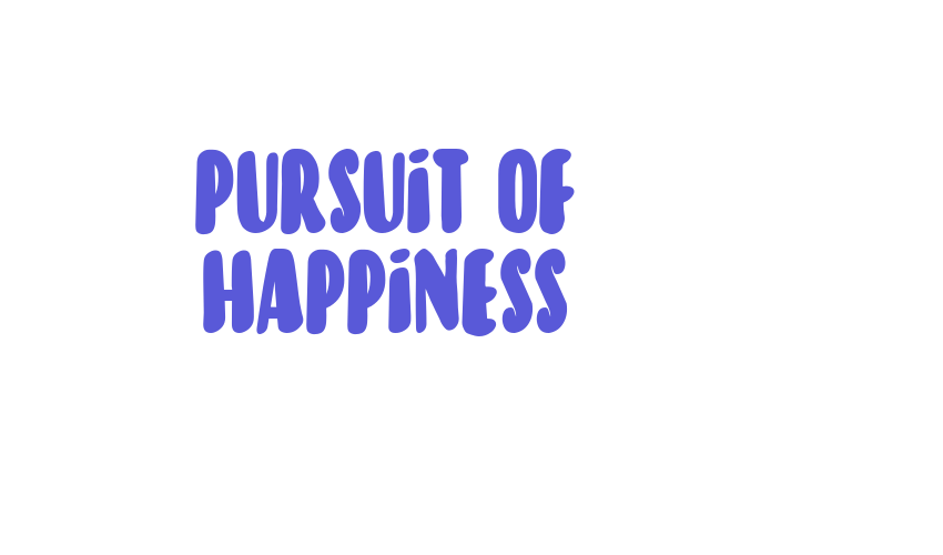 Pursuit Of Happiness Font