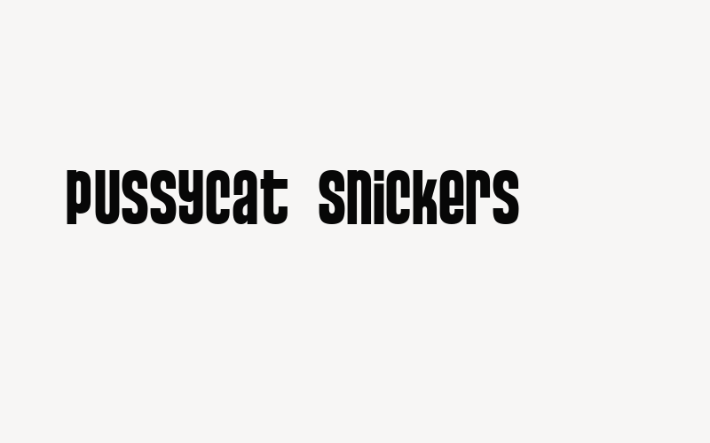 Pussycat  Snickers Font