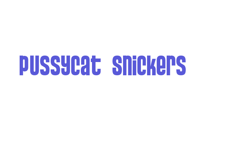 Pussycat  Snickers Font