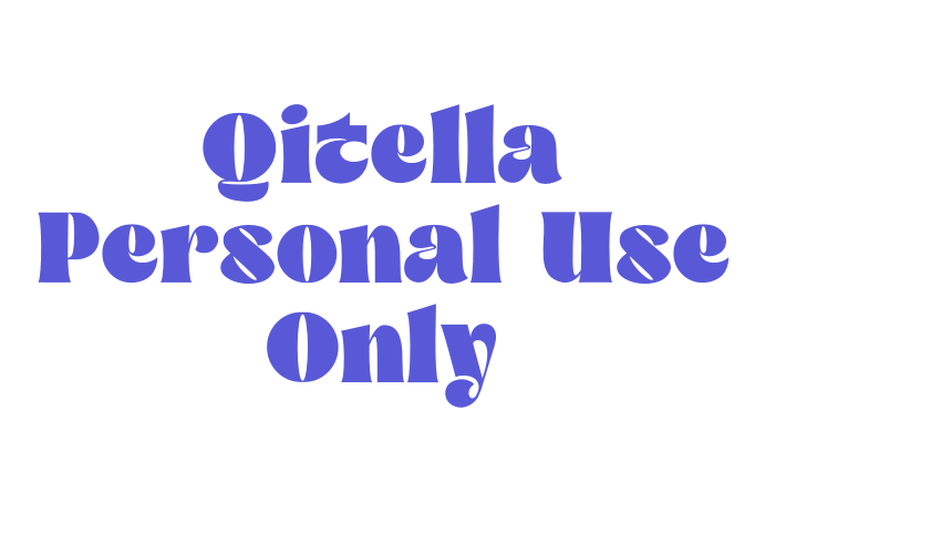 Qitella Personal Use Only Font Download