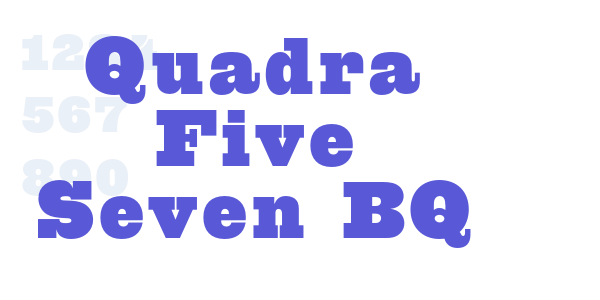 Quadra Five Seven BQ font free