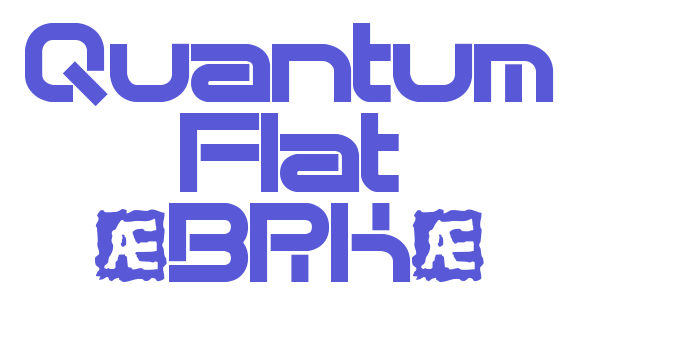 Quantum Flat (BRK) Font