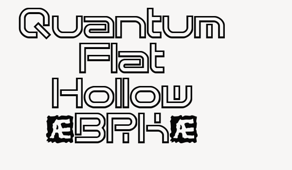 Quantum Flat Hollow (BRK) Font