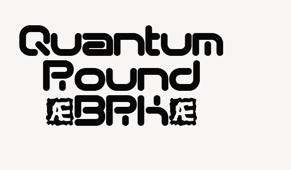 Quantum Round (BRK) Font