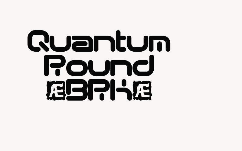 Quantum Round (BRK) Font