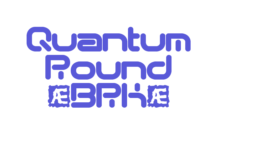 Quantum Round (BRK) Font