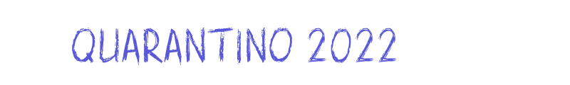 Quarantino 2022