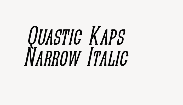 Quastic Kaps Narrow Italic font download