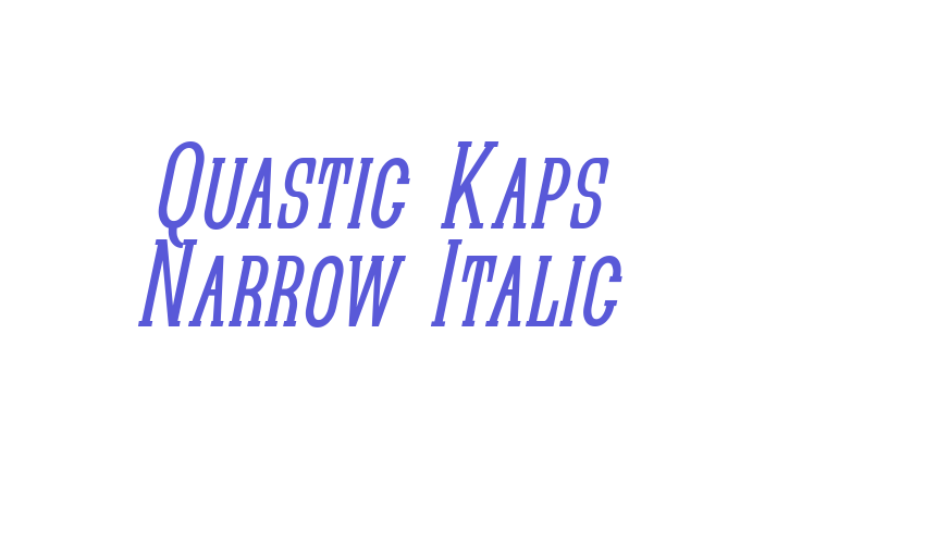 Quastic Kaps Narrow Italic Font