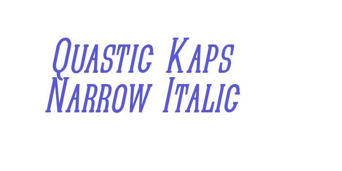 Quastic Kaps Narrow Italic Font Download