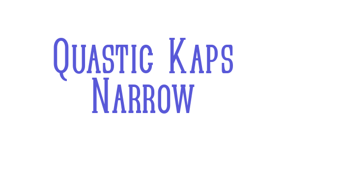 Quastic Kaps Narrow Font Download