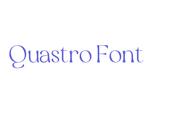 Quastro Font Font