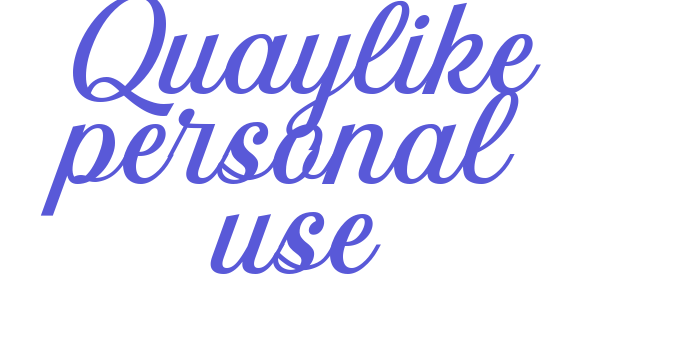 Quaylike personal use Font