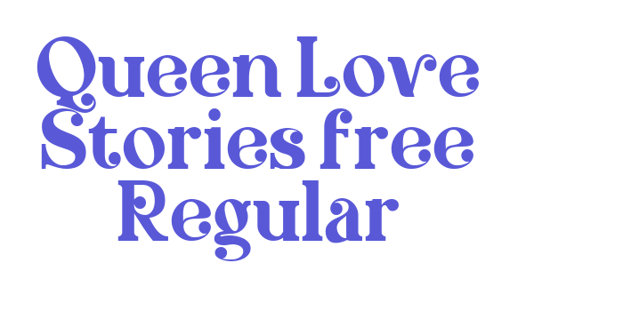 Queen Love Stories free Regular Font Download