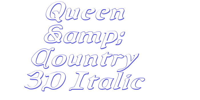 Queen & Country 3D Italic Font Download