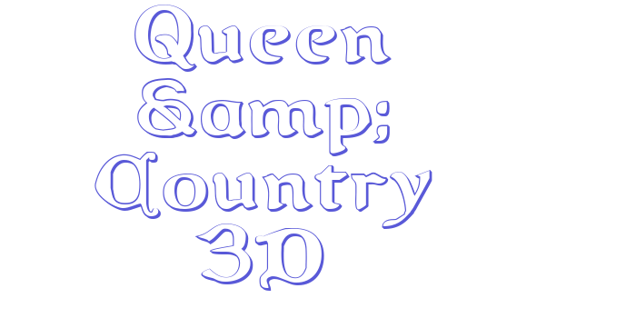 Queen & Country 3D Font Download