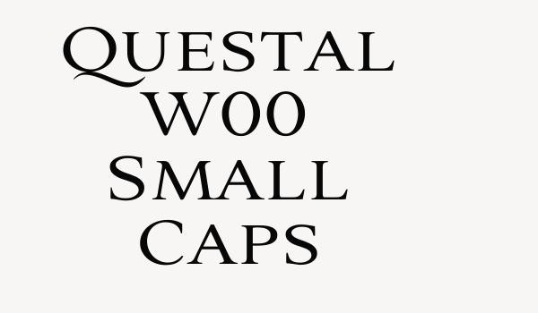 Questal W00 Small Caps Font