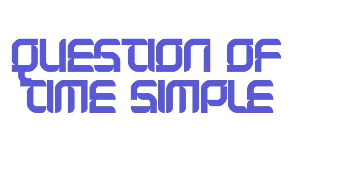 Question of time simple Font Download