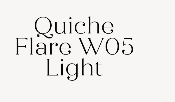 Quiche Flare W05 Light Font