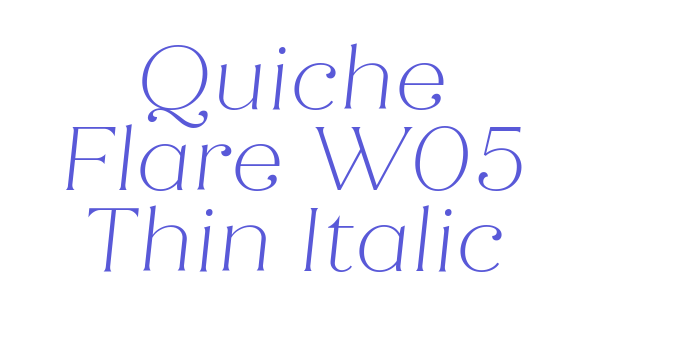 Quiche Flare W05 Thin Italic Font Download