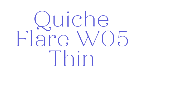 Quiche Flare W05 Thin Font Download