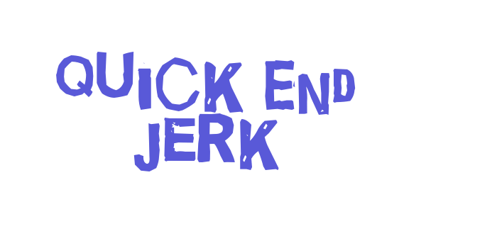 Quick End Jerk Font Download