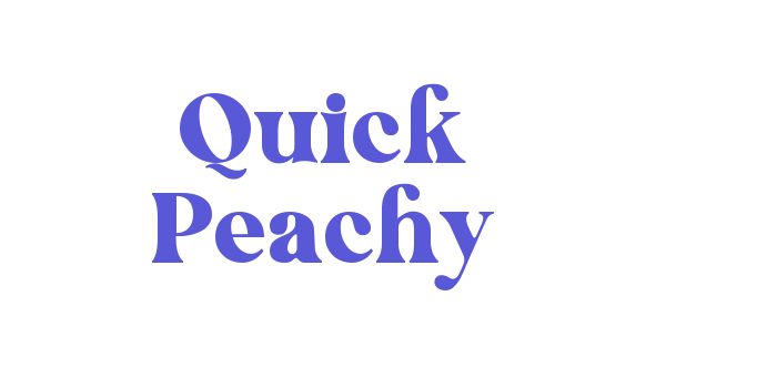 Quick Peachy Font