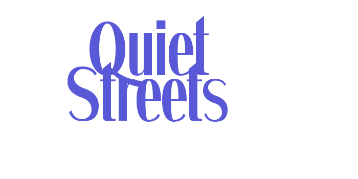 Quiet Streets Font