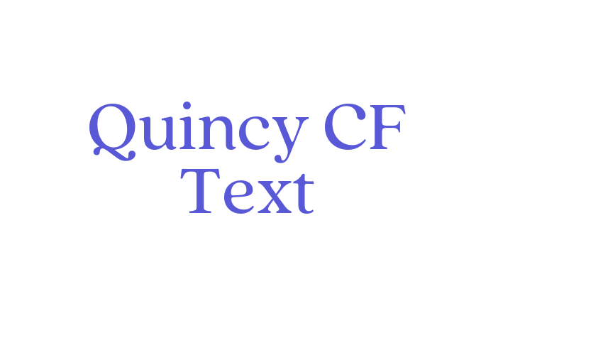 Quincy CF Text Font