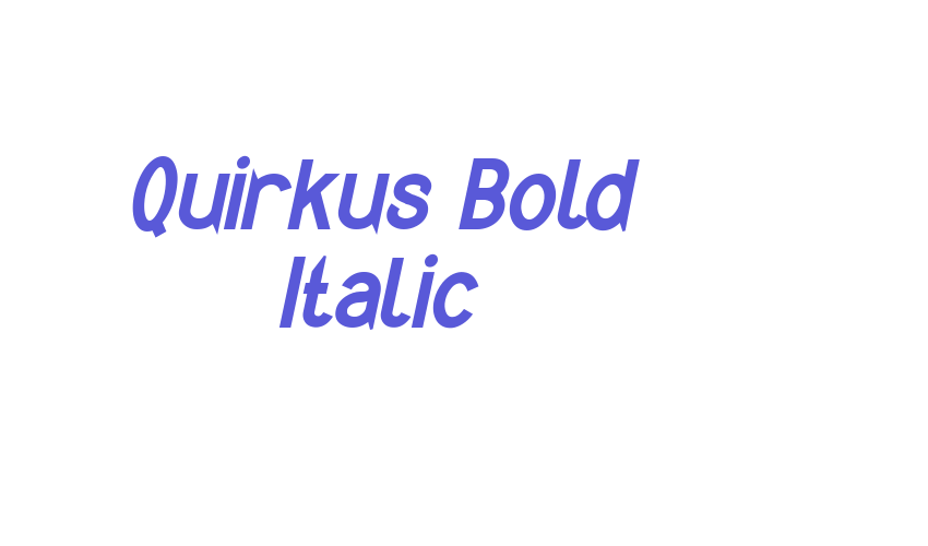 Quirkus Bold Italic Font Download