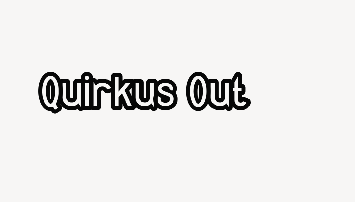 Quirkus Out font download