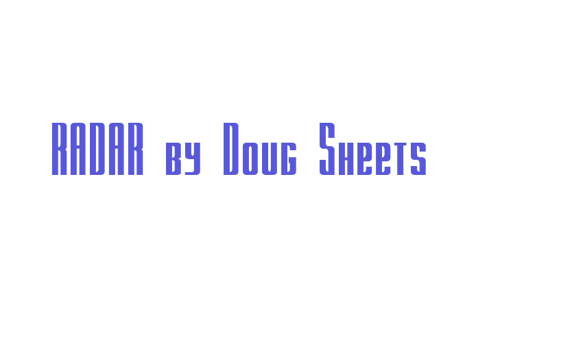 RADAR by Doug Sheets Font Download