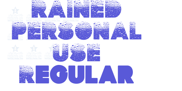 RAINED PERSONAL USE Regular font free