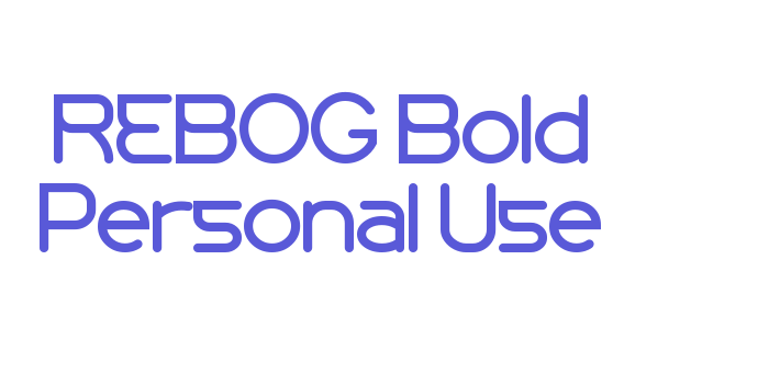 REBOG Bold Personal Use Font Download