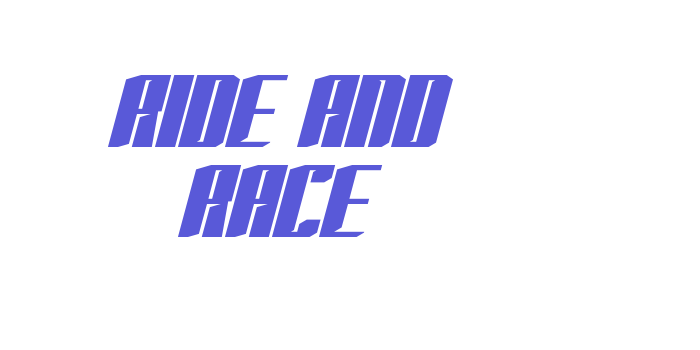 RIDE AND RACE Font