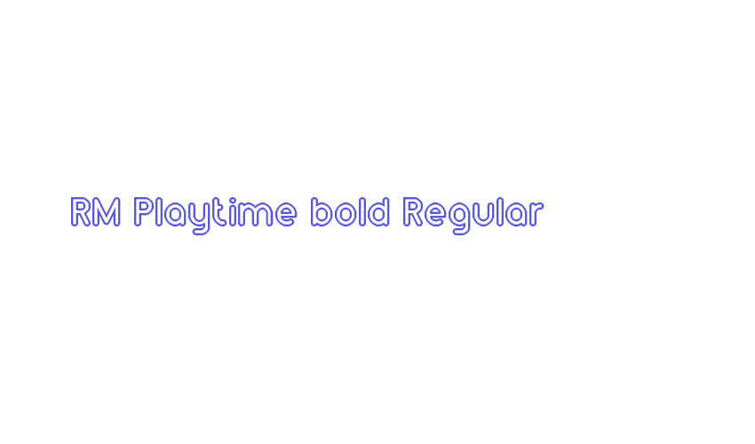 RM Playtime bold Regular Font