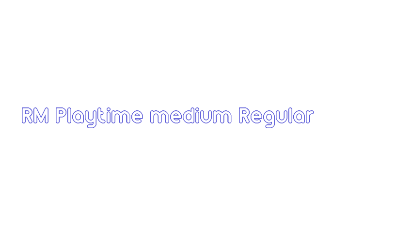 RM Playtime medium Regular Font