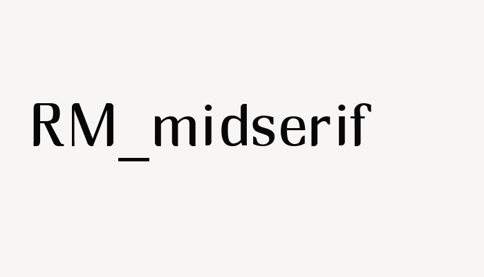 RM_midserif font download