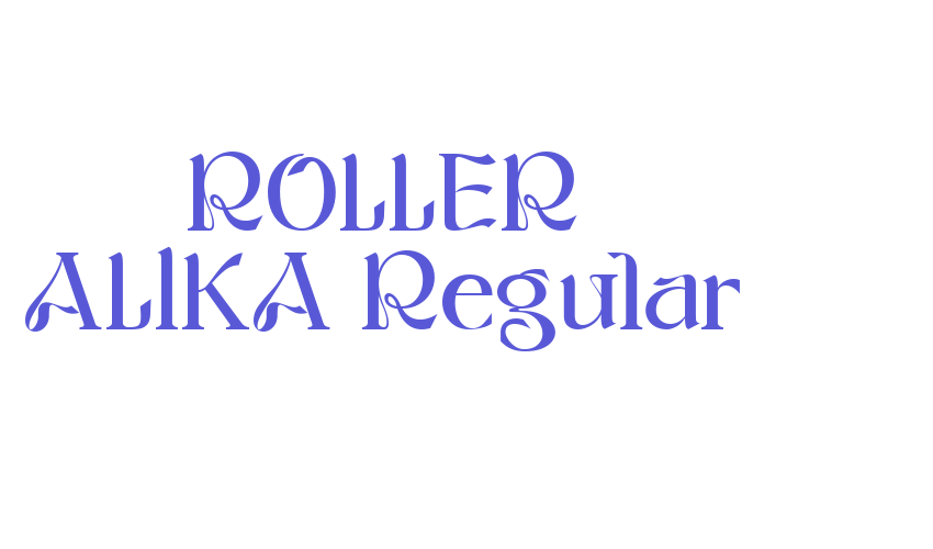 ROLLER ALIKA Regular Font