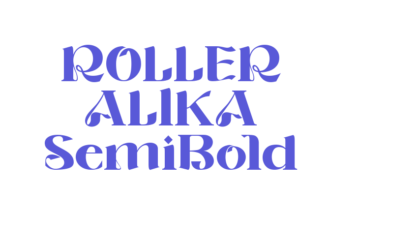 ROLLER ALIKA SemiBold Font