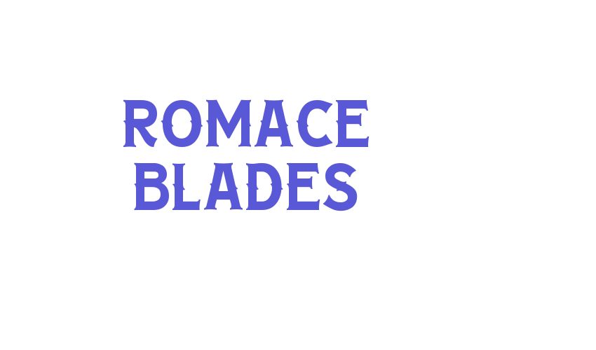 ROMACE BLADES Font Download