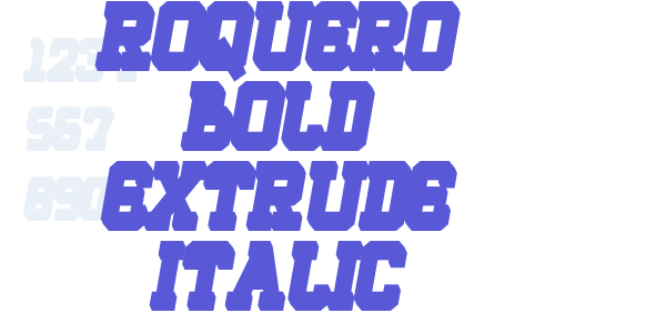 ROQUERO Bold Extrude Italic font free