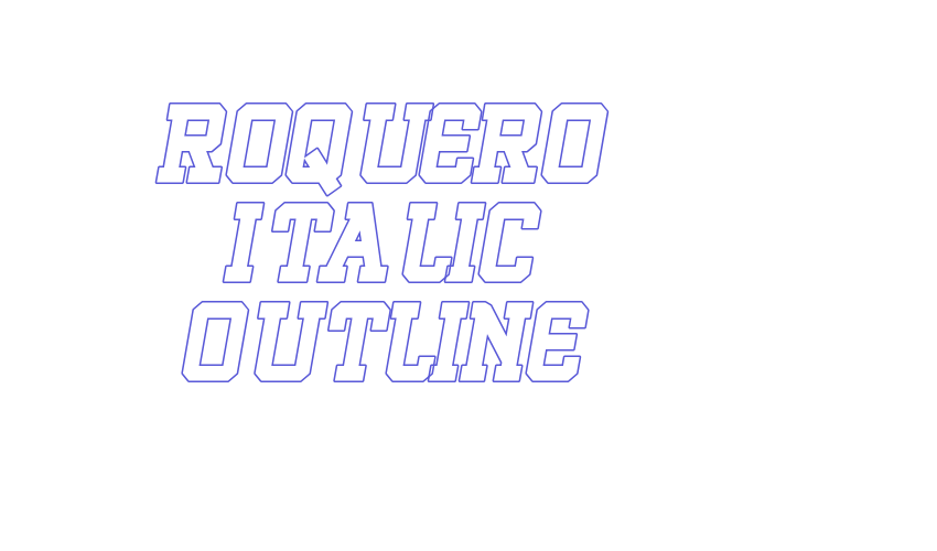 ROQUERO Italic Outline Font Download