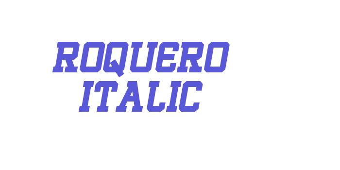 ROQUERO Italic Font Download