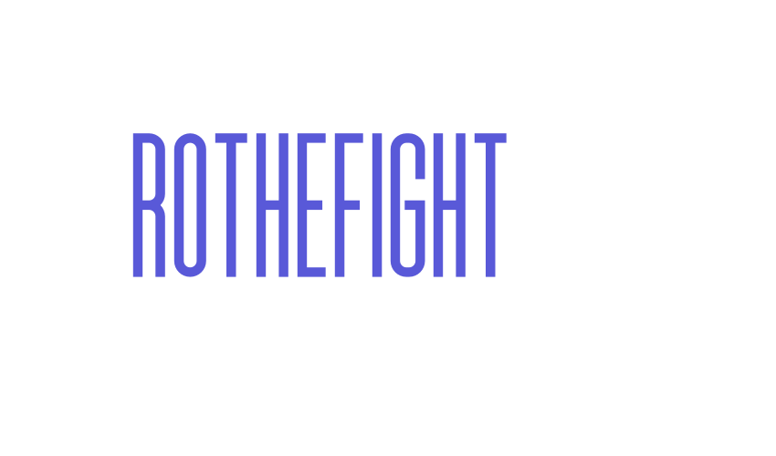 ROTHEFIGHT Font