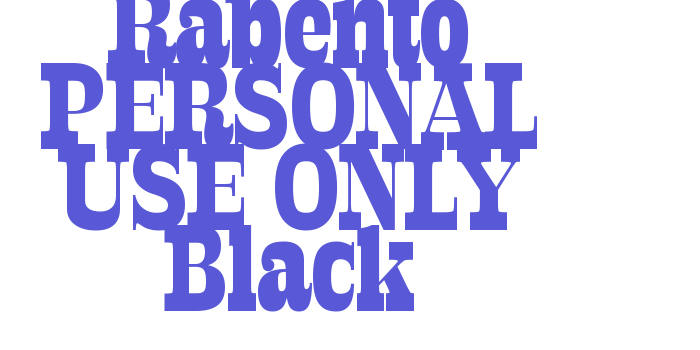 Rabento PERSONAL USE ONLY Black Font Download